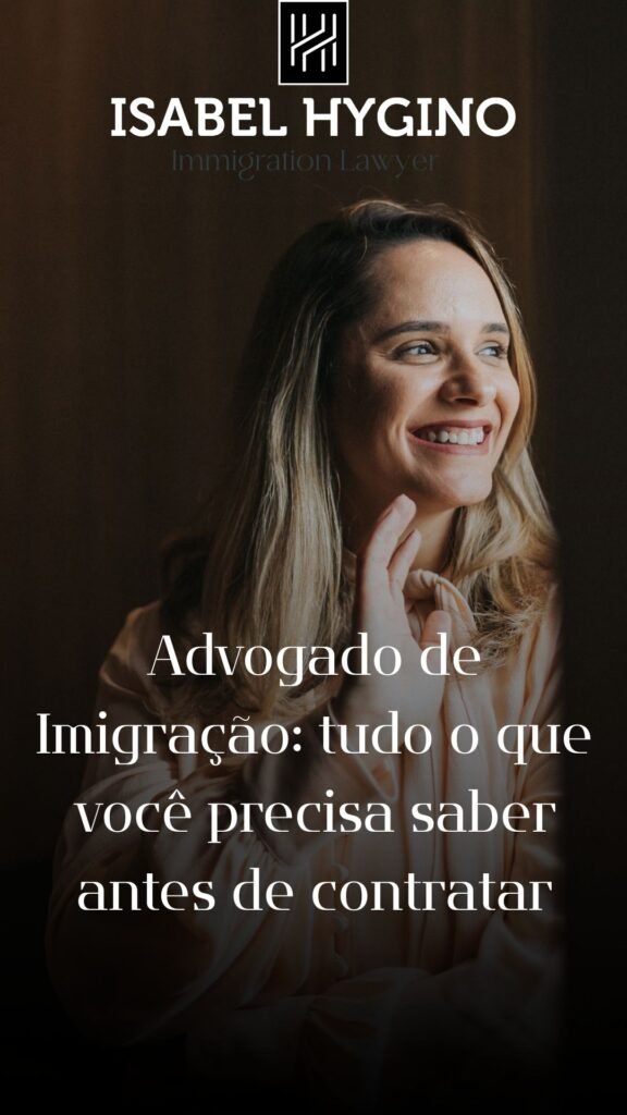 Advogado de Imigração: tudo o que você precisa saber antes de contratar